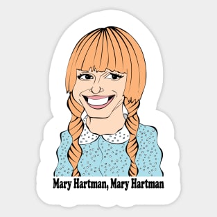 MARY HARTMAN MARY HARTMAN FAN ART Sticker